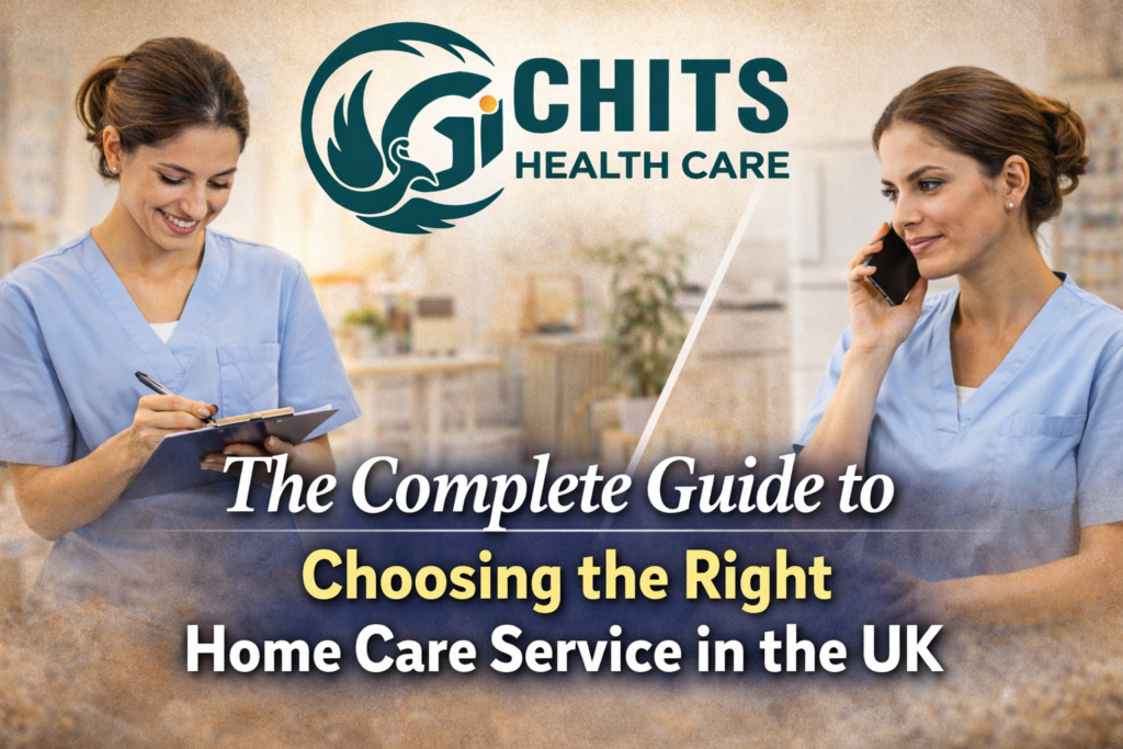 how-to-choose-right-home-care-service-in-uk?